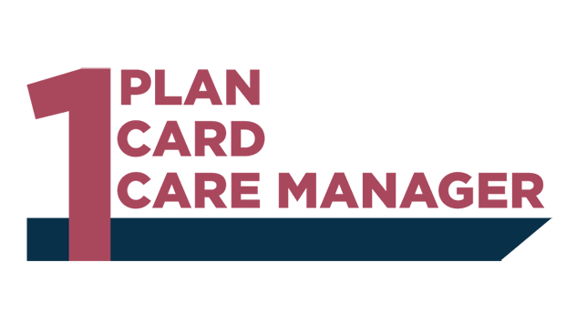 One plan, one card, one care manager